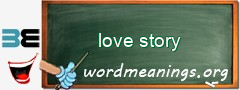 WordMeaning blackboard for love story